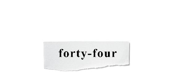 forty-four